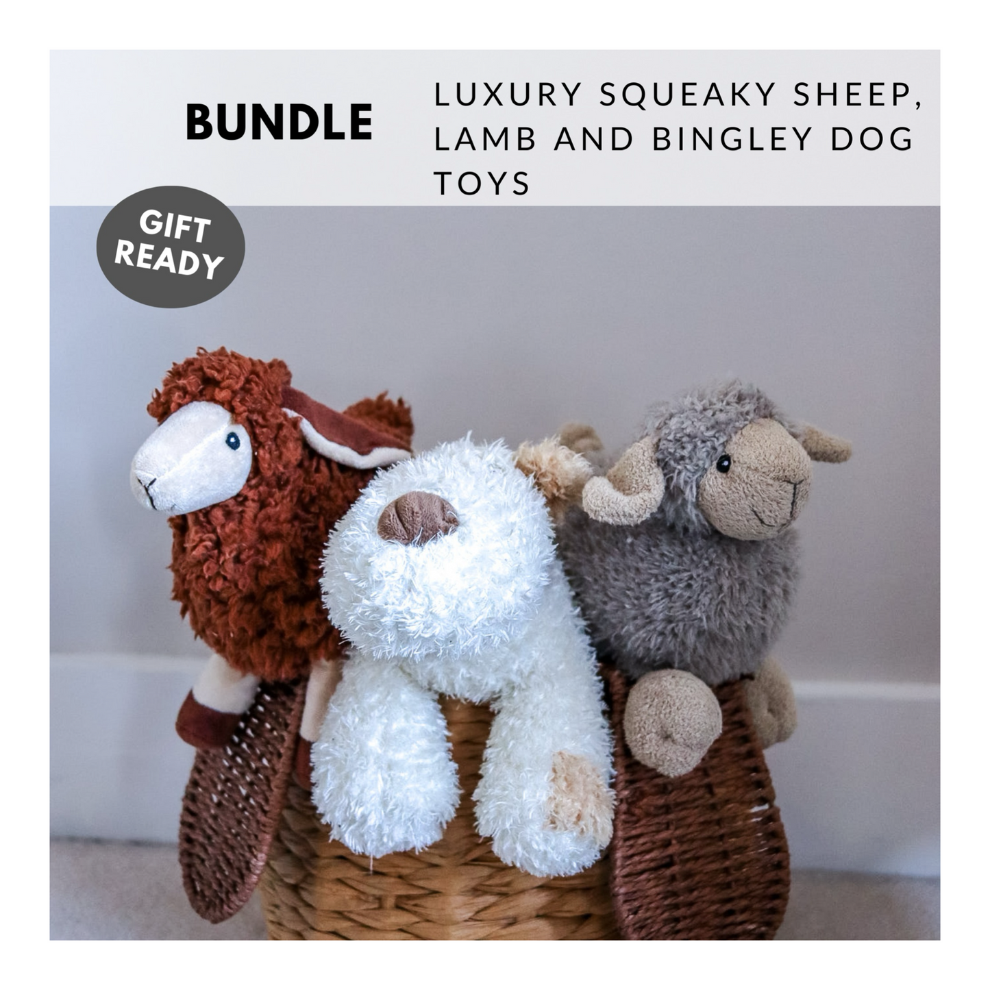 Super Luxury Dog Toy Bundle Featuring our 3 Best Sellers